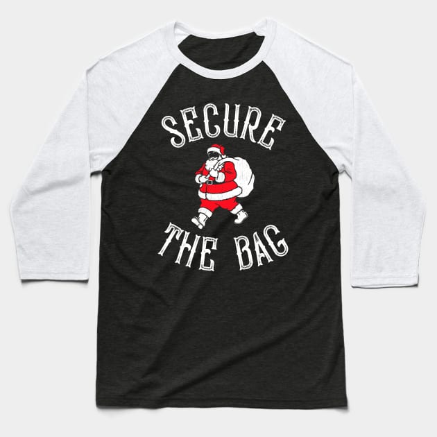 Secure The Bag Santa Baseball T-Shirt by Tingsy